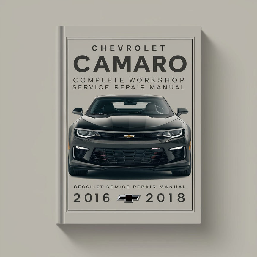 Chevrolet Chevy Camaro Complete Workshop Service Repair Manual 2016 2017 2018