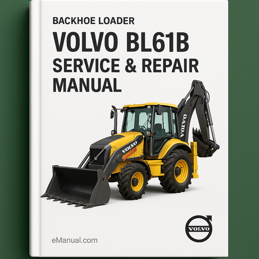 VOLVO BL61B Backhoe LoaderS (BHL) Service Repair Manual