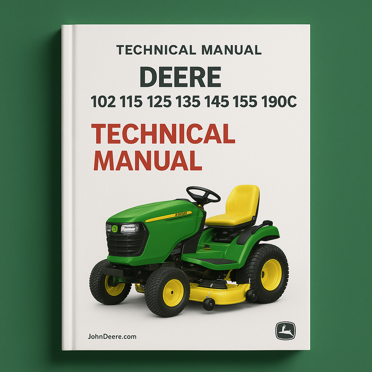 Deere 102 115 125 135 145 155C 190C Lawn Yard Tractor Technical Service Repair Manual (tm2328cce)