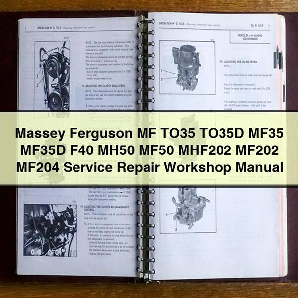 Massey Ferguson MF TO35 TO35D MF35 MF35D F40 MH50 MF50 MHF202 MF202 MF204 Service Repair Workshop Manual