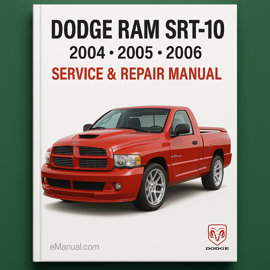 Dodge Ram SRT-10 2004 2005 2006 Service Repair Manual SRT10