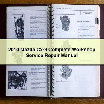 2010 Mazda Cx-9 Complete Workshop Service Repair Manual PDF Download
