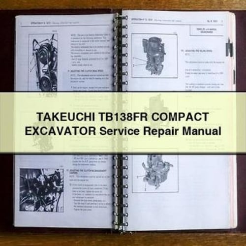 TAKEUCHI TB138FR Compact Excavator Service Repair Manual PDF Download