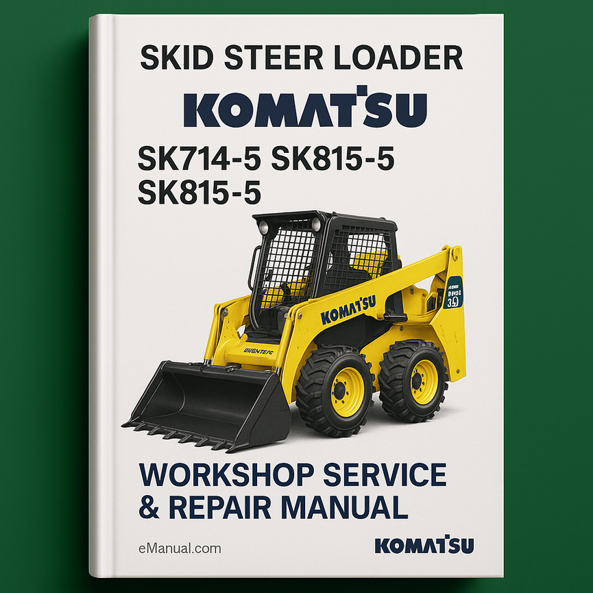 Komatsu SK714-5 SK815-5 SK815-5 SKID Steer Loader Workshop Service Repair Manual