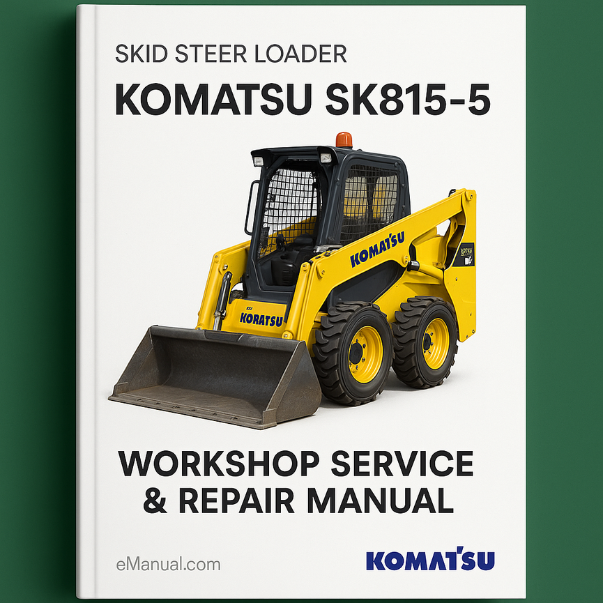 Komatsu SK815-5 SKID Steer Loader Workshop Service Repair Manual SN 37BF00006 And UP