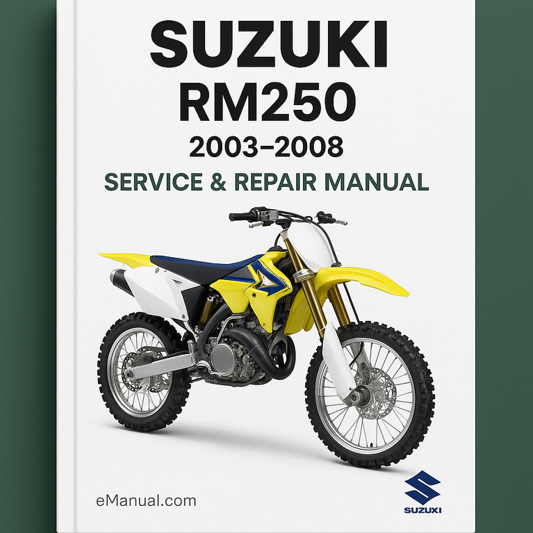 Suzuki RM250 2003-2008 Service Repair Manual