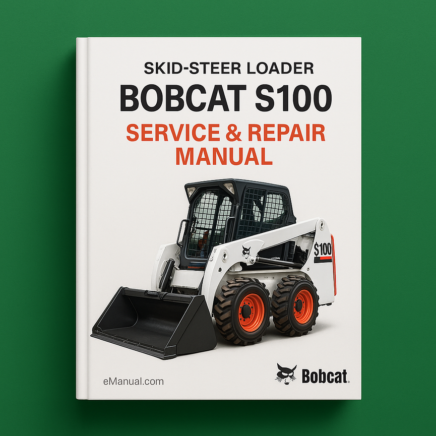 Bobcat S100 Skid-Steer Loader Service Repair Manual