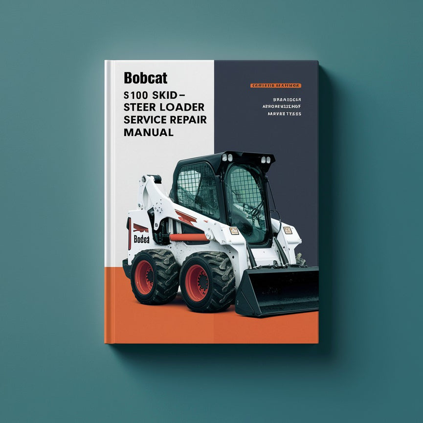 Bobcat S100 Skid-Steer Loader Service Repair Manual PDF Download