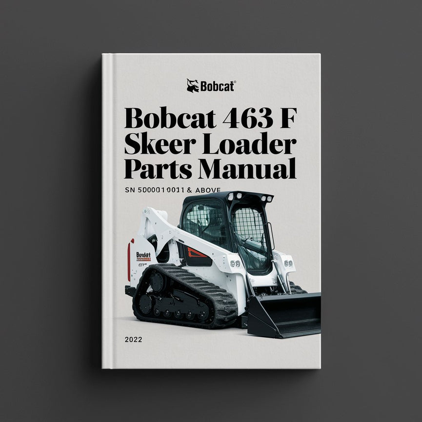 Manual de piezas del minicargador BOBCAT 463 F SN 520011001 y superior Descargar PDF