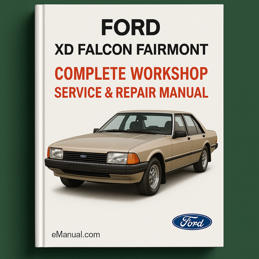 Ford XD Falcon Fairmont Complete Workshop Service Repair Manual