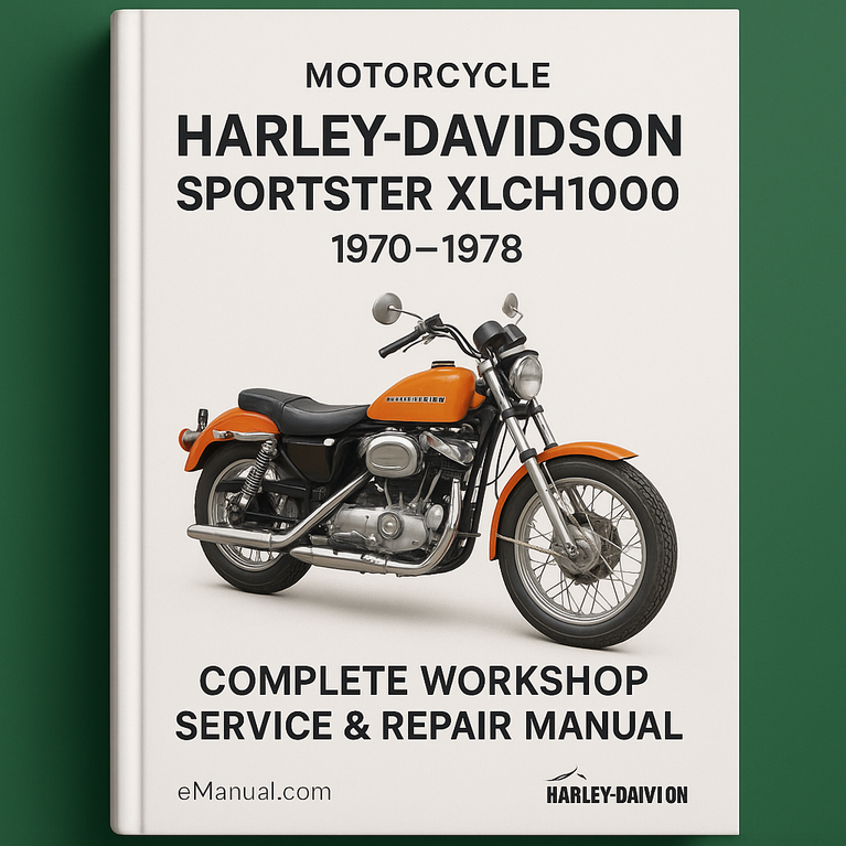 Harley Davidson Sportster XLCH1000 XLCH-1000 Motorcycle Complete Workshop Service Repair Manual 1970 1971 1972 1973 1974 1975 1976 1977 1978