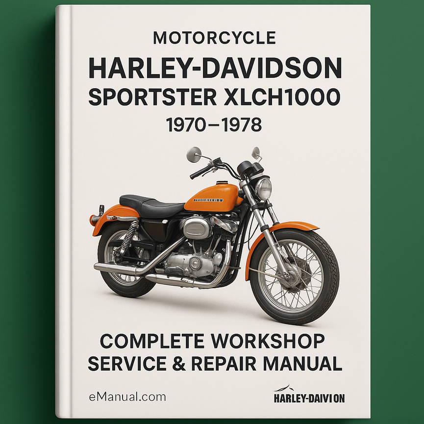 Harley Davidson Sportster XLCH1000 XLCH-1000 Motorcycle Complete Workshop Service Repair Manual 1970 1971 1972 1973 1974 1975 1976 1977 1978