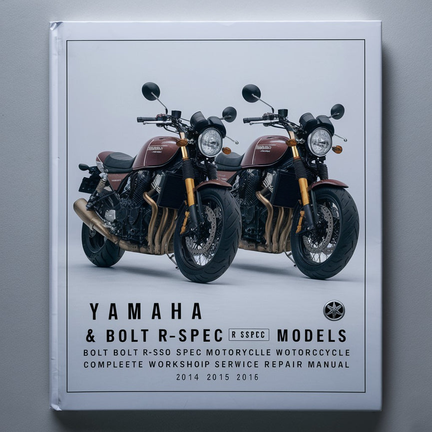 Yamaha Star Bolt & Bolt R-Spec XVS950 Models Motorcycle Complete Workshop Service Repair Manual 2014 2015 2016