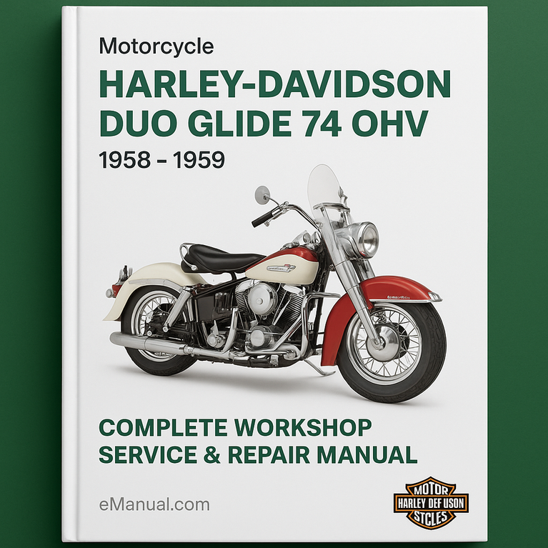 Harley Davidson DUO GLIDE 74 OHV Motorcycle Complete Workshop Service Repair Manual 1958 1959