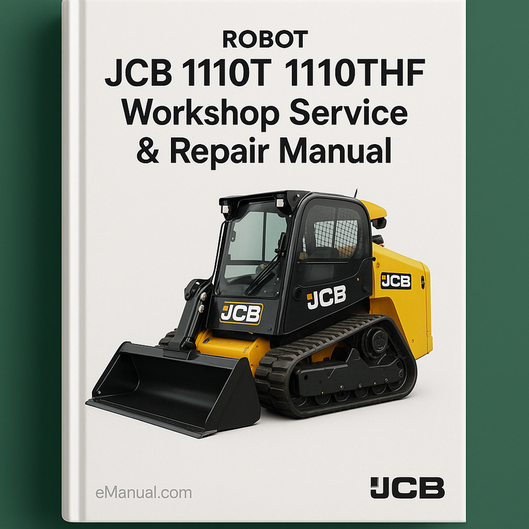 JCB 1110T 1110THF ROBOT Workshop Service Repair Manual