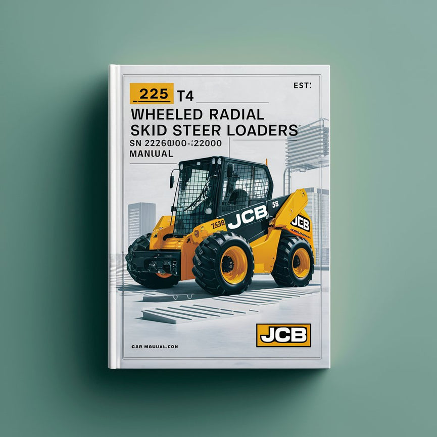 JCB 225 T4 WHEELED RADIAL SKID Steer LoaderS (ROBOT) SN 2196001-2201001 Service Repair Manual