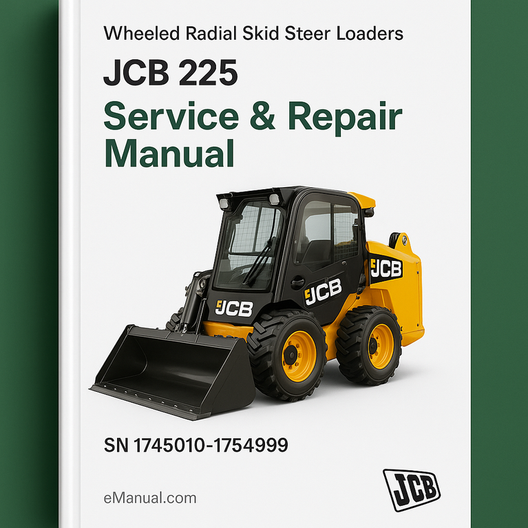 JCB 225 WHEELED RADIAL SKID Steer LoaderS (ROBOT) SN 1745010-1754999 Service Repair Manual