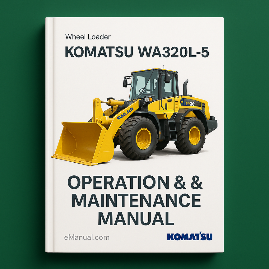 Komatsu WA320L-5 Wheel Loader Operation & Maintenance Manual (Serial Number: 60001 and up)