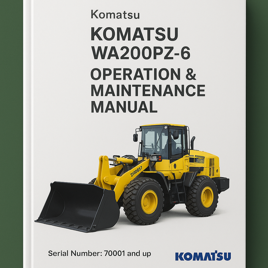 Komatsu WA200PZ-6 Wheel Loader Operation & Maintenance Manual (Serial Number: 70001 and up)