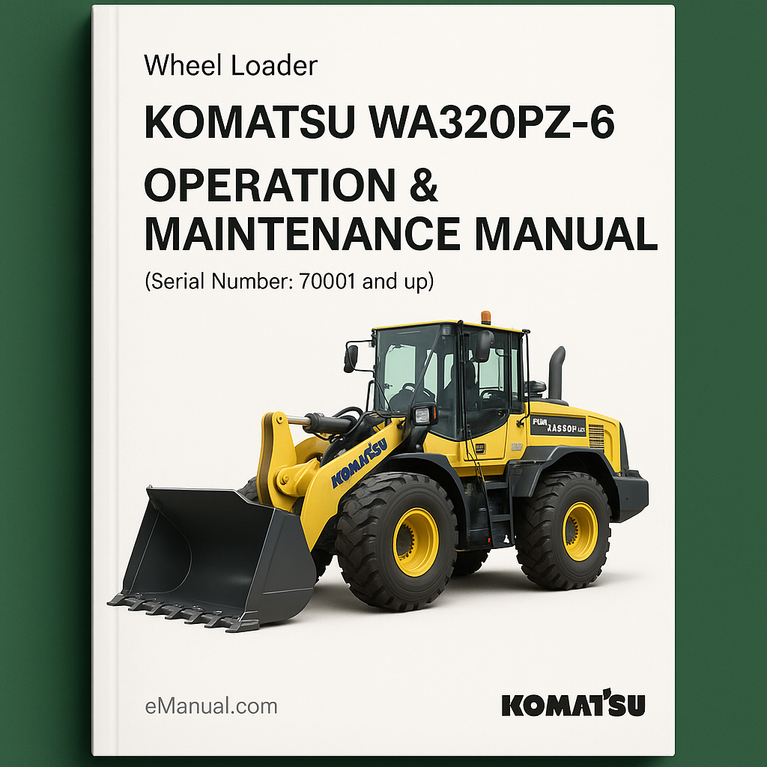 Komatsu WA320PZ-6 Wheel Loader Operation & Maintenance Manual (Serial Number: 70001 and up)