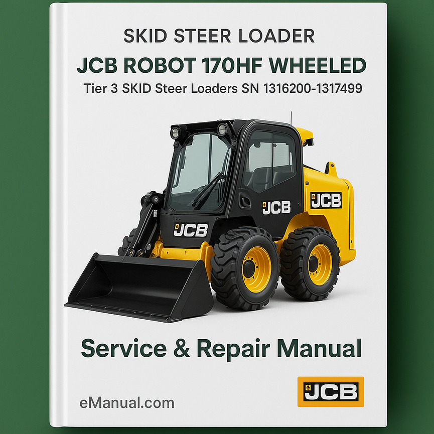 JCB .ROBOT 170HF WHEELED Tier 3 SKID Steer LoaderS SN 1316200-1317499 Service Repair Manual