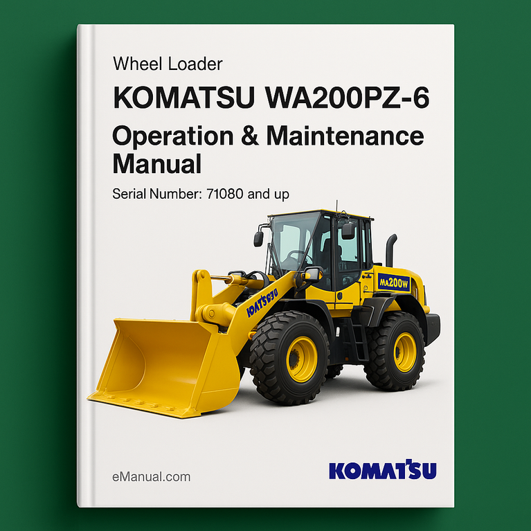 Komatsu WA200PZ-6 Wheel Loader Operation & Maintenance Manual (Serial Number: 71080 and up)