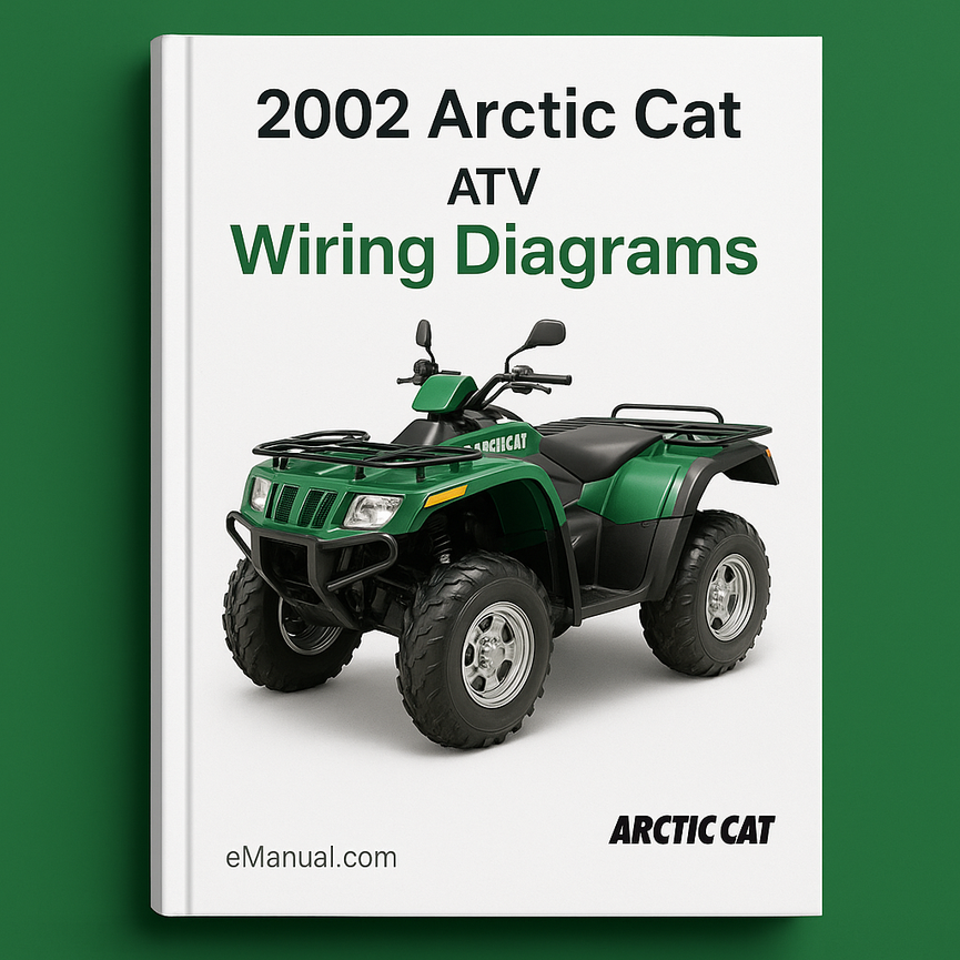 2002 Arctic CAT ATV Wiring DiagramS (ALL ModelS)