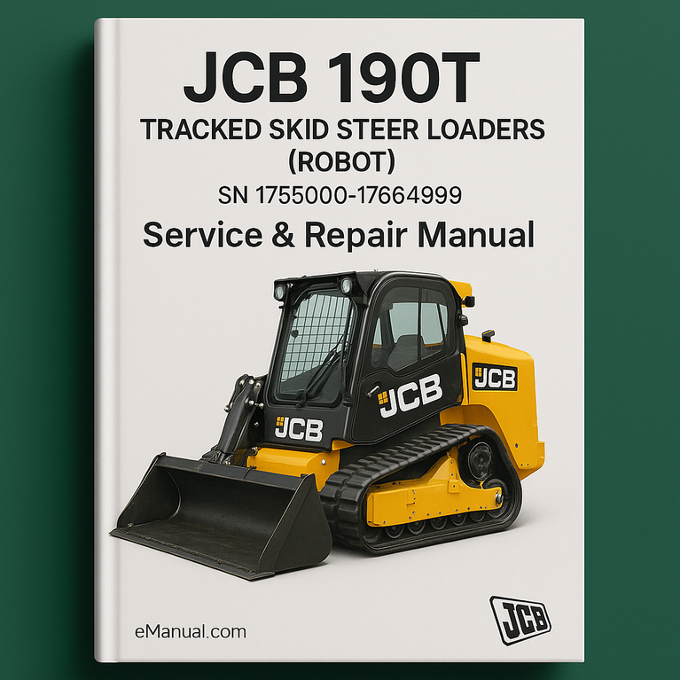 JCB 190T TRACKED SKID Steer LoaderS (ROBOT) SN 1755000-1764999 Service Repair Manual