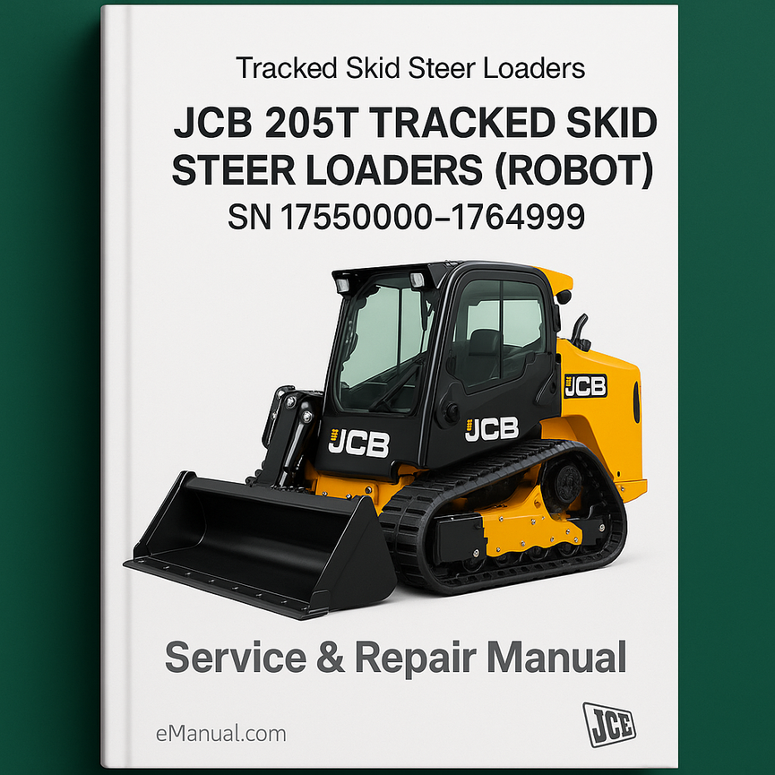 JCB 205T TRACKED SKID Steer LoaderS (ROBOT) SN 1755000-1764999 Service Repair Manual