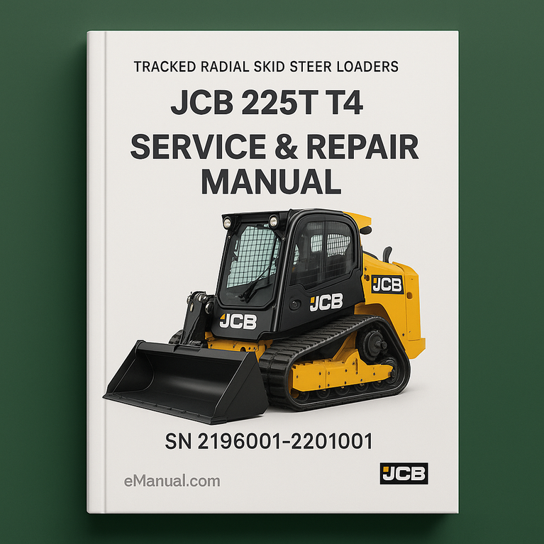 JCB 225T T4 TRACKED RADIAL SKID Steer LoaderS (ROBOT) SN 2196001-2201001 Service Repair Manual