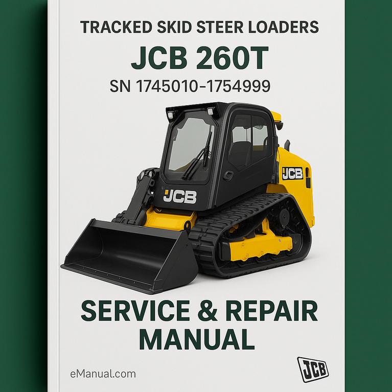 JCB 260T TRACKED SKID Steer LoaderS (ROBOT) SN 1745010-1754999 Service Repair Manual
