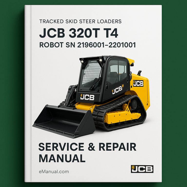 JCB 320T T4 TRACKED SKID Steer LoaderS (ROBOT) SN 2196001-2201001 Service Repair Manual
