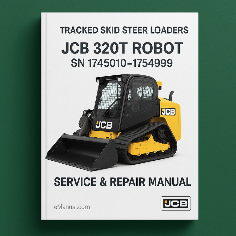 JCB 320T TRACKED SKID Steer LoaderS (ROBOT) SN 1745010-1754999 Service Repair Manual