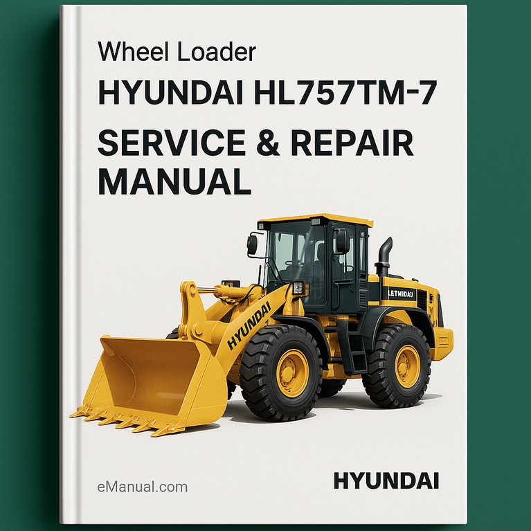 Hyundai HL757TM-7 Wheel Loader Service Repair Manual