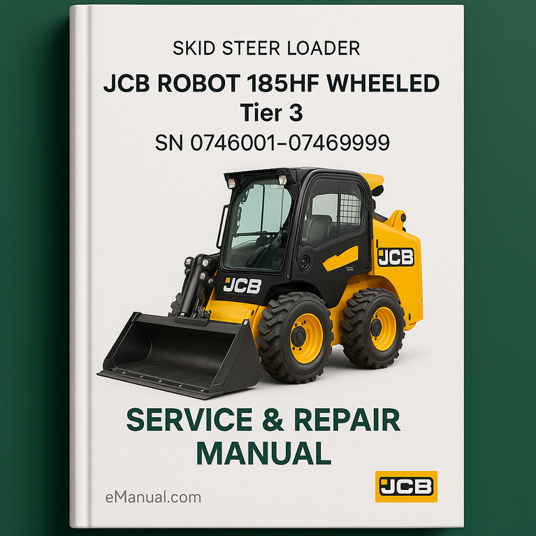JCB ROBOT 185HF WHEELED Tier 3 SKID Steer LoaderS SN 0746001-0746999 Service Repair Manual