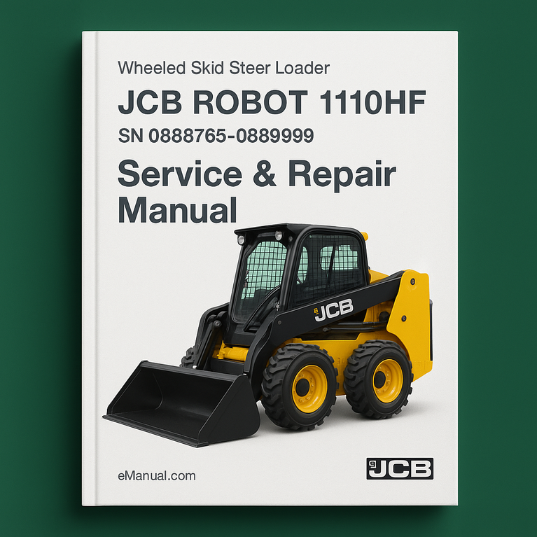 JCB ROBOT 1110HF WHEELED SKID Steer LoaderS SN 0888765-0889999 Service Repair Manual