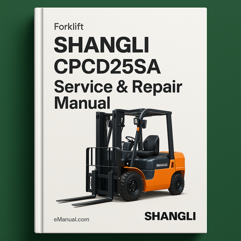SHANGLI CPCD25SA Forklift Service Repair Manual