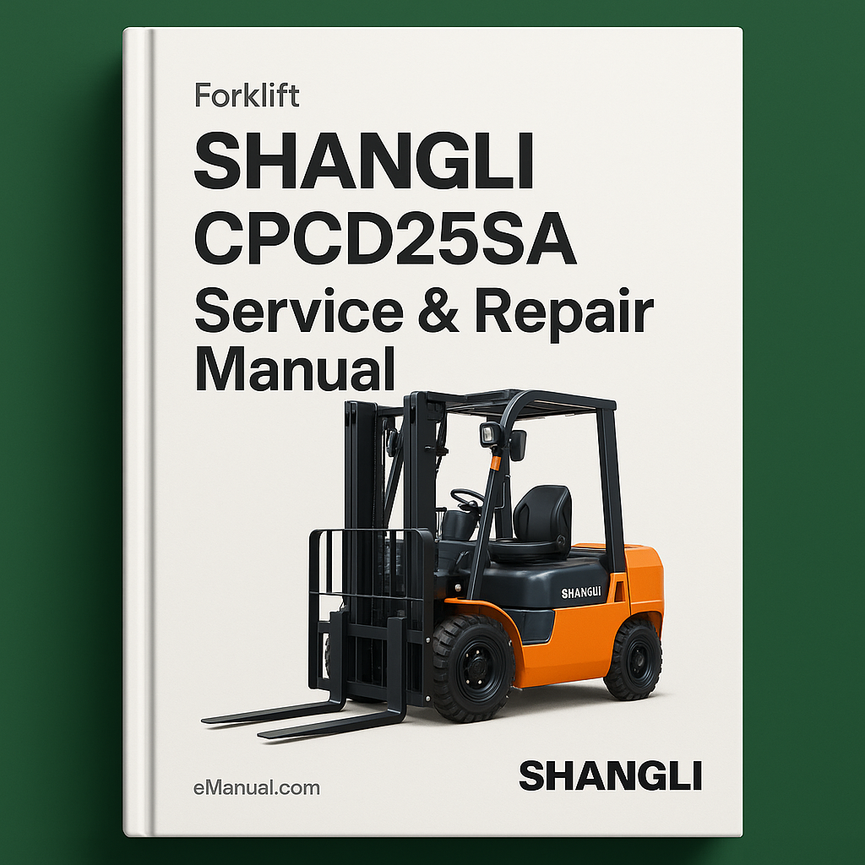 SHANGLI CPCD25SA Forklift Service Repair Manual