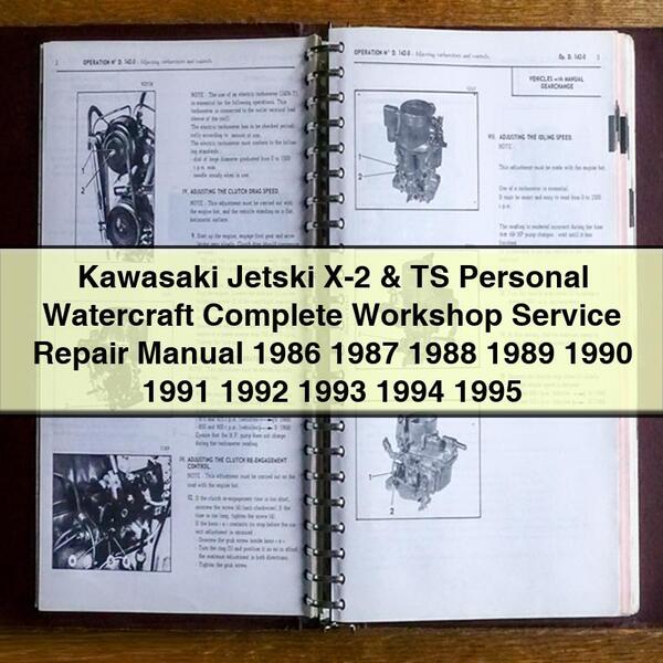 Kawasaki Jetski X-2 & TS Personal Watercraft Complete Workshop Service Repair Manual 1986 1987 1988 1989 1990 1991 1992 1993 1994 1995