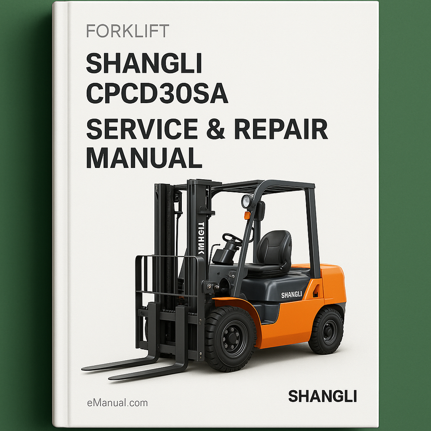 SHANGLI CPCD30SA Forklift Service Repair Manual