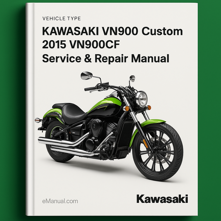 KAWASAKI VN900 Custom 2015 VN900CF Service Repair Manual