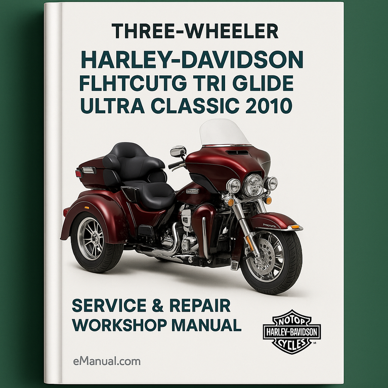 Harley Davidson FLHTCUTG Tri Glide Ultra Classic 2010 Service Repair Workshop Manual
