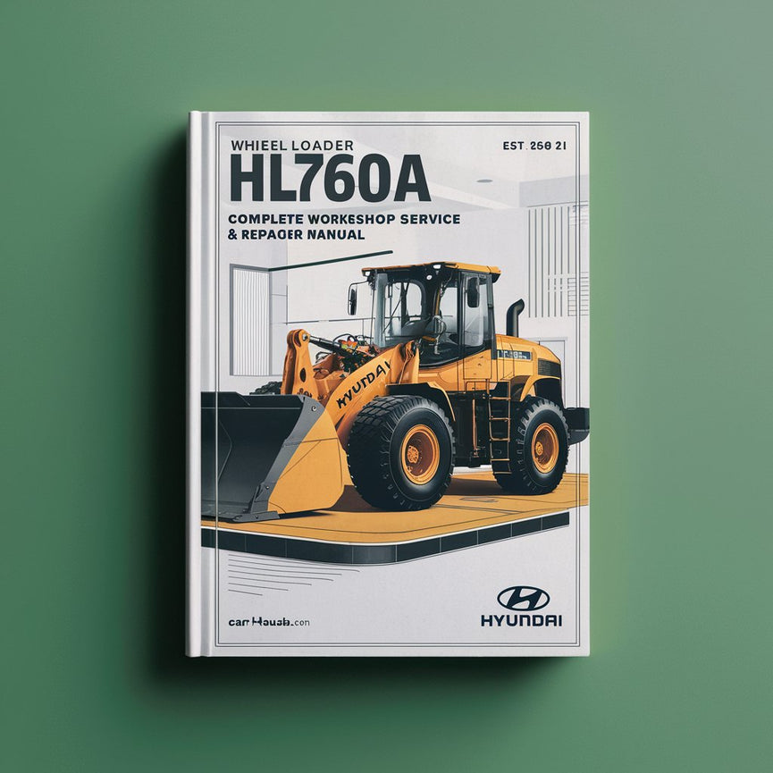 Hyundai HL760A Wheel Loader Complete Workshop Service Repair Manual