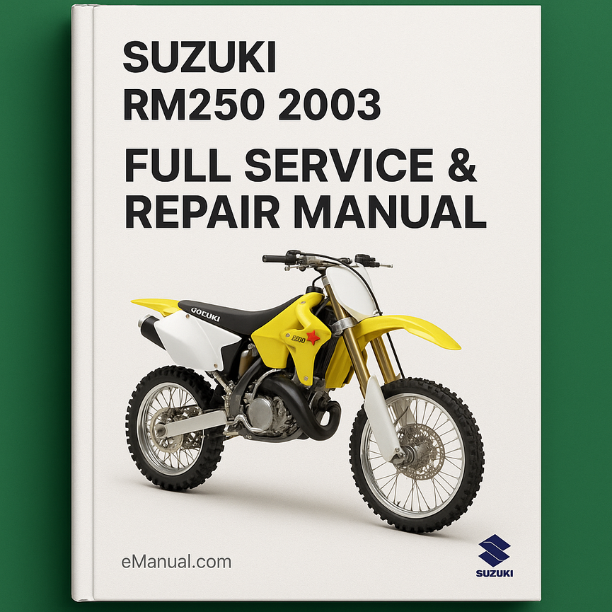 Suzuki RM250 2003 Full Service Repair Manual