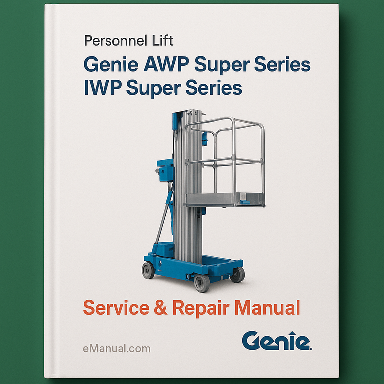 Genie AWP Super Series IWP Super Series Personnel Lift Service Repair Manual