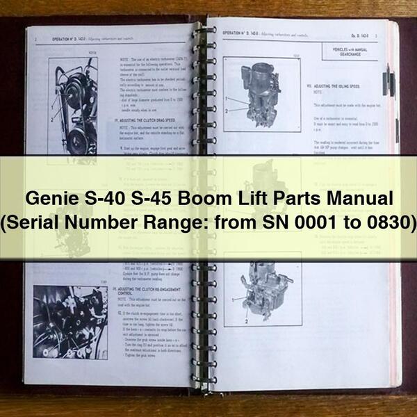 Genie S-40 S-45 Boom Lift Parts Manual (Serial Number Range: from SN 0001 to 0830) PDF Download