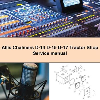 Allis Chalmers D-14 D-15 D-17 Tractor Shop Service Repair Manual