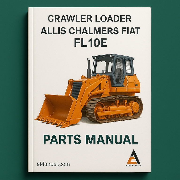 Allis Chalmers Fiat FL10E Crawler Loader Parts Manual