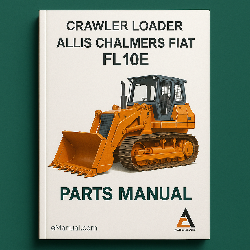 Allis Chalmers Fiat FL10E Crawler Loader Parts Manual
