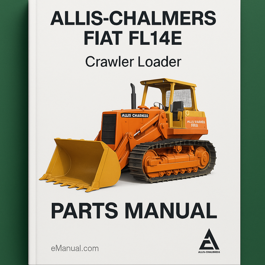 Allis Chalmers Fiat FL14E Crawler Loader Parts Manual
